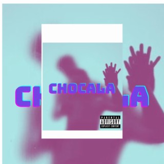 CHOCALA