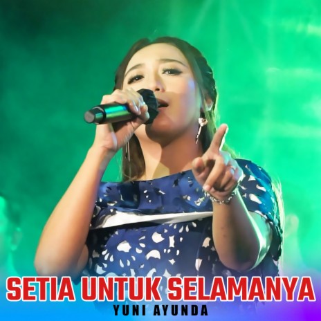 Setia Untuk Selamanya | Boomplay Music