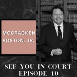 In Conversation With McCracken Poston, Jr., Author Of “Zenith Man Death, Love And Redemption In A Georgia Courtroom”| See You In Court Podcast