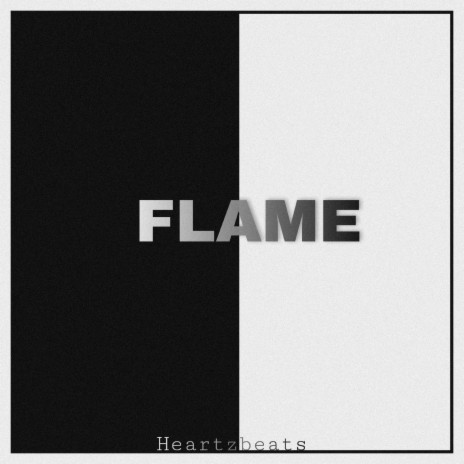 Flame (feat. Heartzbeats)