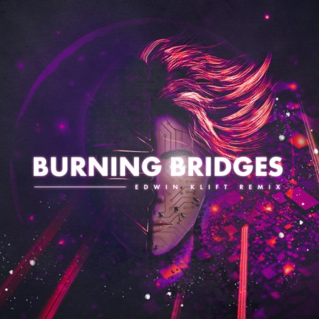 Burning Bridges (Edwin Klift Remix) ft. JOWST | Boomplay Music