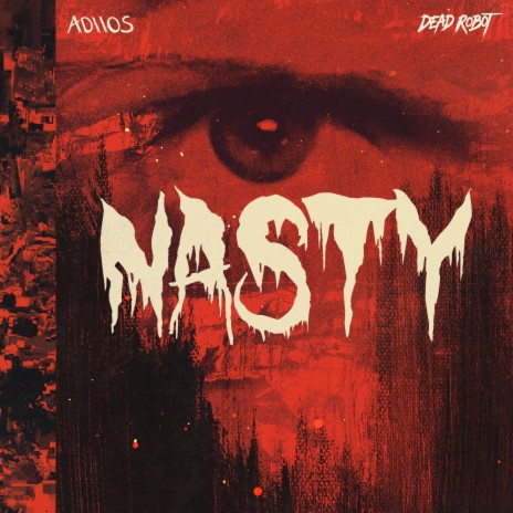 Nasty ft. Adiios | Boomplay Music