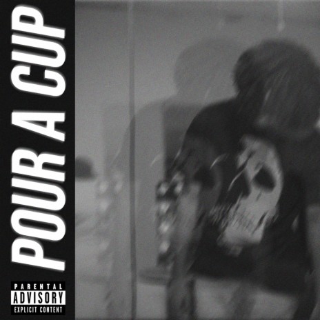 Pour A Cup | Boomplay Music