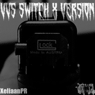 VVS SWITCH (X VERSION)