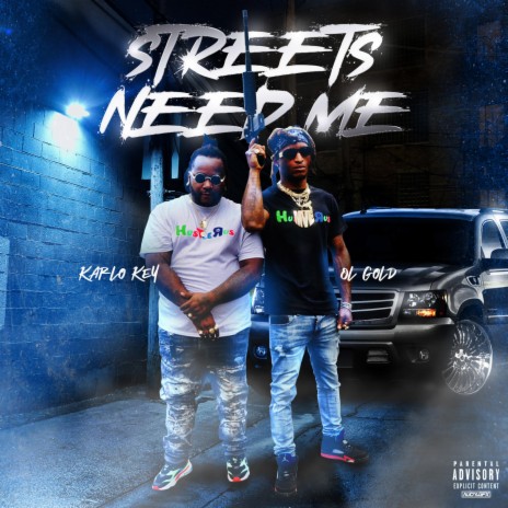 Streets need me ft. Ol gold | Boomplay Music
