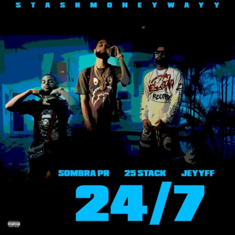 24/7 ft. Jeyyff & Sombra PR | Boomplay Music