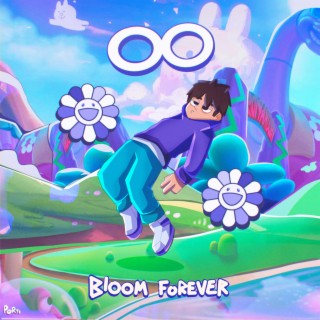 Bloom Forever