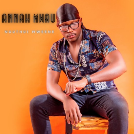 ANNAH MWAU | Boomplay Music