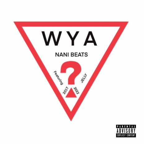 WYA ft. Jelly | Boomplay Music