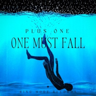 One Must Fall | Boomplay Music