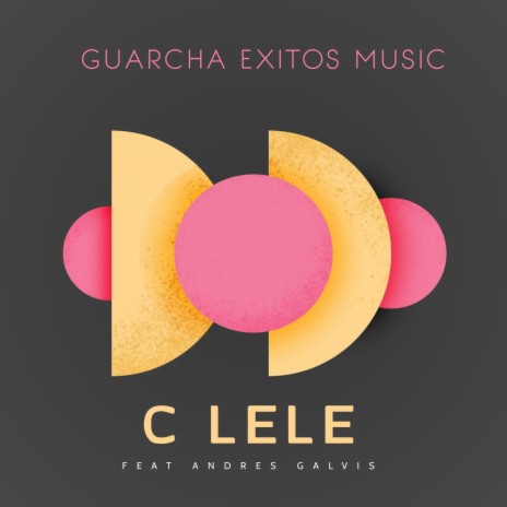 C LELE ft. Dj Andres Galvis | Boomplay Music