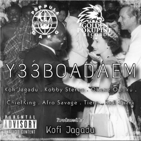 Y33boadaem (feat. Kofi Jagadu, Kobby Stereo, Ohene Opoku, ChiefKing, Afro Savage, Tiero & Kofi Spark) | Boomplay Music