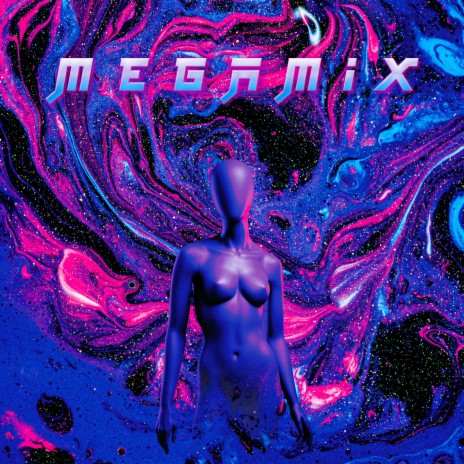 Megamix | Boomplay Music