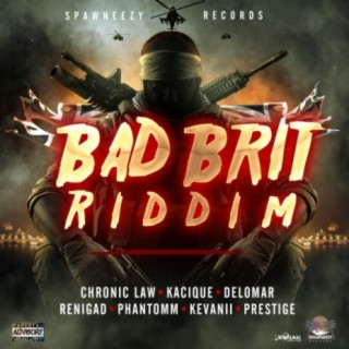 Bad Brit Riddim