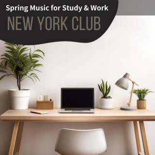 Spring Music for Study & Work