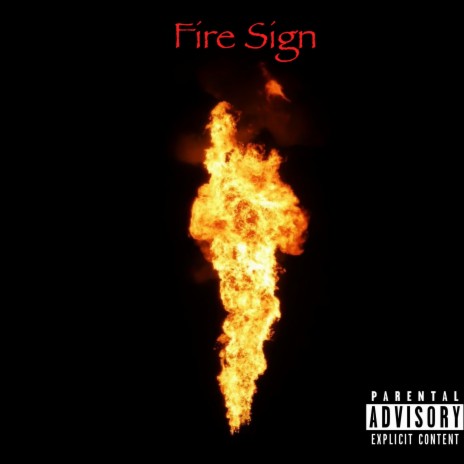 Fire Sign | Boomplay Music