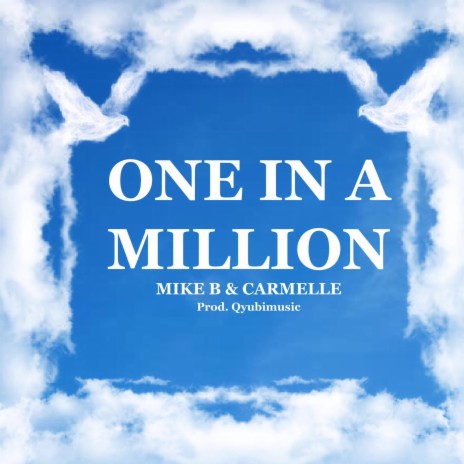 One in a Million ft. Carmelle | Boomplay Music