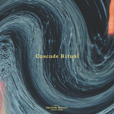 Cascade Ritual | Boomplay Music