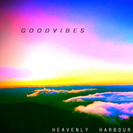 Goodvibes | Boomplay Music
