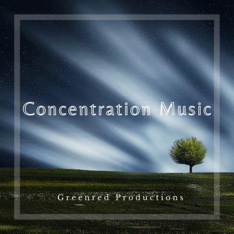 Concentration Music, Background Music for Productivity and Better Focus, Study Music