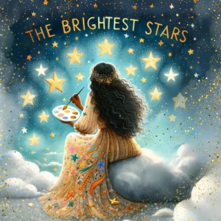 The Brightest Stars lyrics | Boomplay Music