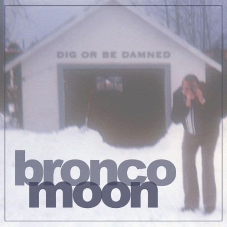 Bronco Moon Do Without Lyrics