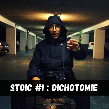 STOIC #1 : Dichotomie | Boomplay Music