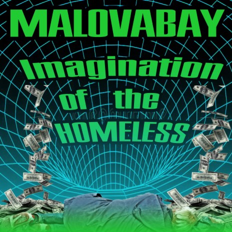 Imagination Of The Homeless | Boomplay Music