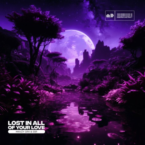 Lost In All Of Your Love ft. SSR | Boomplay Music