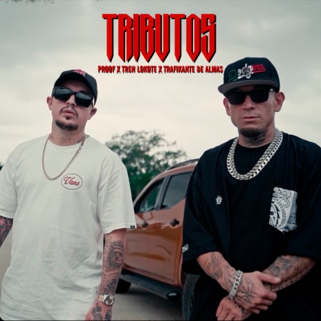 Tributos ft. Tren Lokote & Trafikante de almas | Boomplay Music