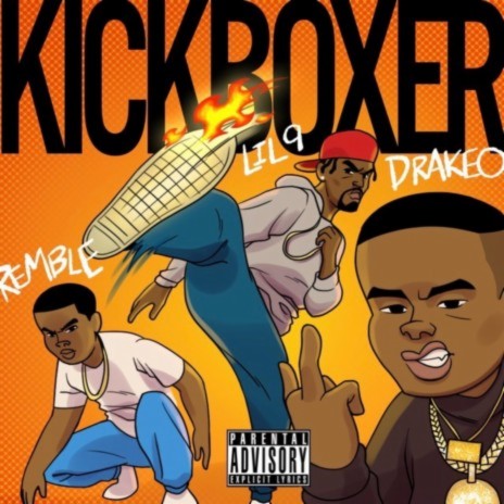 KickBoxer ft. Drakeo the Ruler & Remble | Boomplay Music