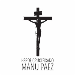 Héroe Crucificado