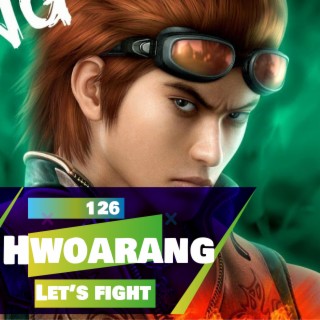 126 - Let's Fight - Hwoarang (Tekken)
