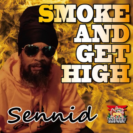 SMOKE AND GET HIGH | Boomplay Music