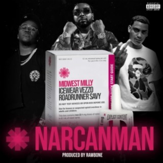 Narcan Man (feat. Icewear Vezzo & Roadrunner Savy)