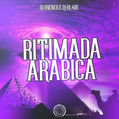 Ritmada Arábica ft. DJ BL4DE | Boomplay Music