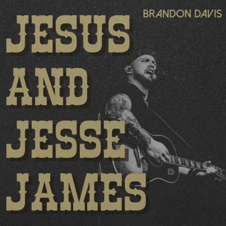 Jesus and Jesse James | Boomplay Music