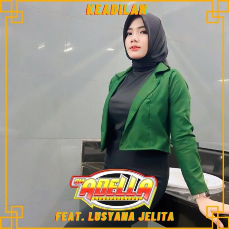 Keadilan ft. Lusyana Jelita | Boomplay Music