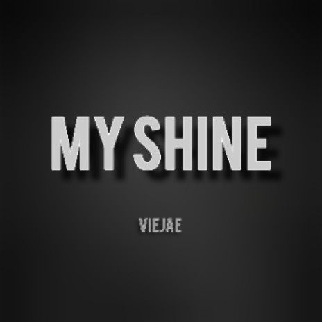 My shine | Boomplay Music