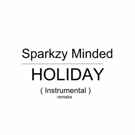 Holiday (Instrumental Remake) | Boomplay Music