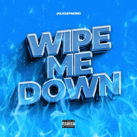 Wipe Me Down