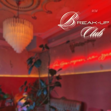 Break-up Club | Boomplay Music