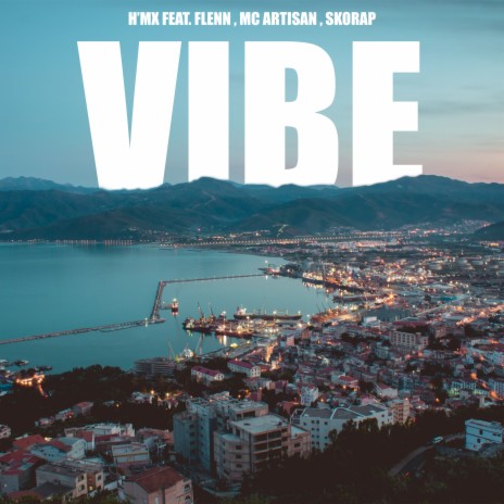 Vibe ft. Flenn, MC Artisan & Skorap | Boomplay Music