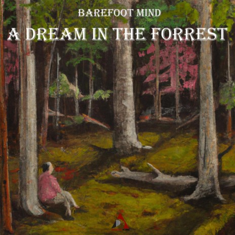 A Dream In The Forrest | Boomplay Music