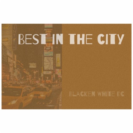 Best In The City | Boomplay Music