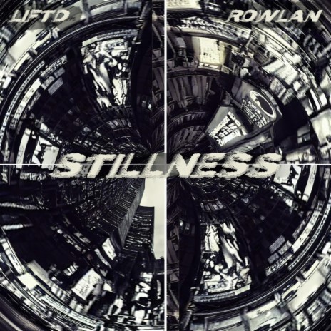 Stillness ft. Rowlan | Boomplay Music