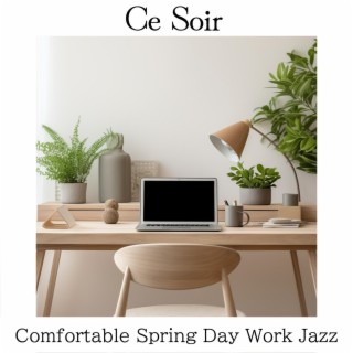 Comfortable Spring Day Work Jazz