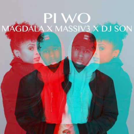 Pi Wo (feat. Massiv3) | Boomplay Music