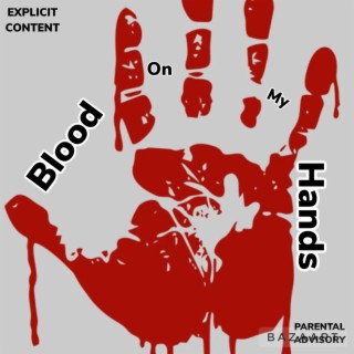 Blood on my Hands