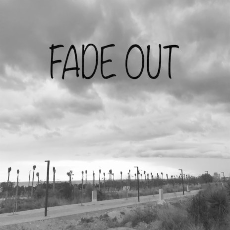 Fade Out ft. Jamelgo
